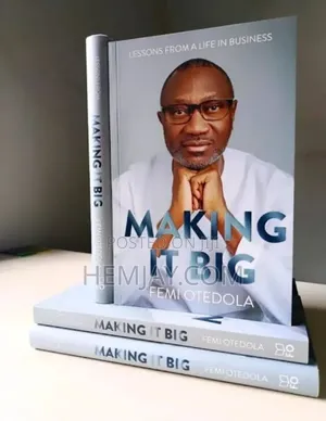 Making It Big by Femi Otedola: Darussan Rayuwa a Kasuwanci