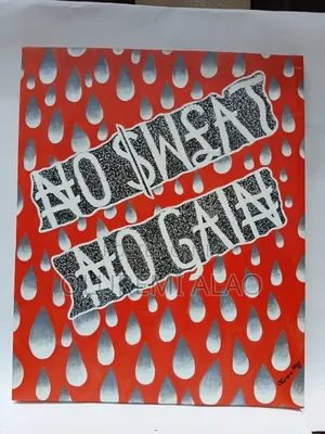 No Sweat No Gain - Original Acrylic Painting