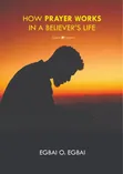 How Prayer Works in a Believer's Life Book - 2
