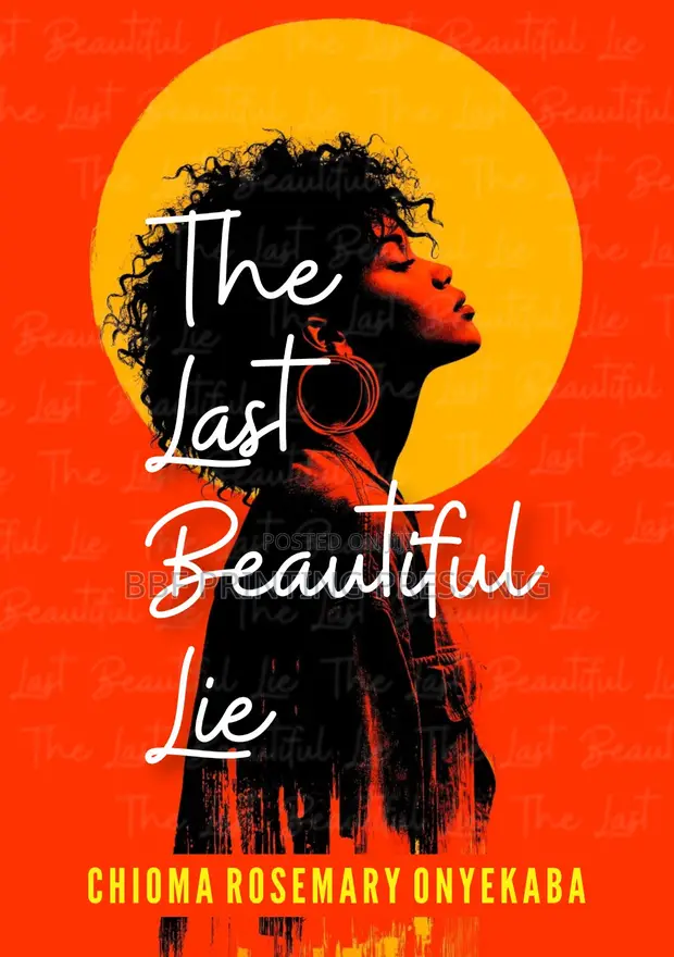 The Last Beautiful Lie by Chioma Rosemary Onyekaba - 1