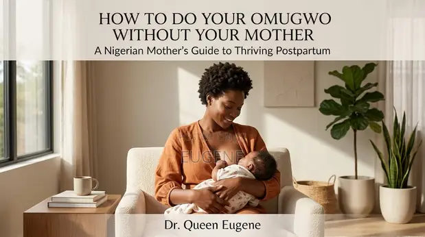 E-Book: How to Do Your Omugwo Without Your Mother - 1
