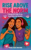 Rise Above the Norm: Littafi Ga Matasa 'Yan Mata - 1